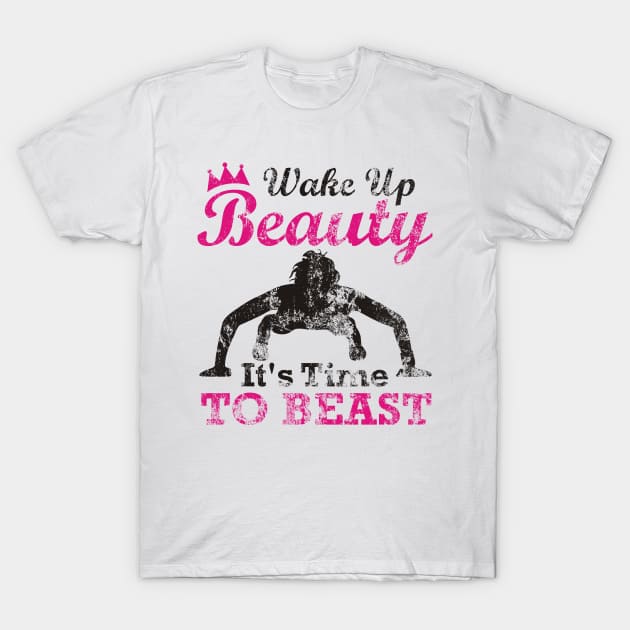 Wake Up Beauty It's Time To Beast T-Shirt by Lin Watchorn 